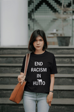 Load image into Gallery viewer, End Racism in Hutto (Insert Your City)           T-Shirt