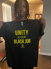 Load image into Gallery viewer, Unity is our Black Job