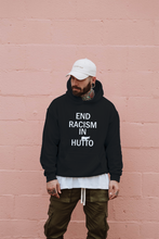 Load image into Gallery viewer, End Racism in Hutto (Insert Your City) Sweatshirt