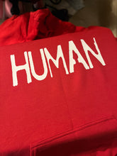 Load image into Gallery viewer, Human Sweatshirt $30-$45